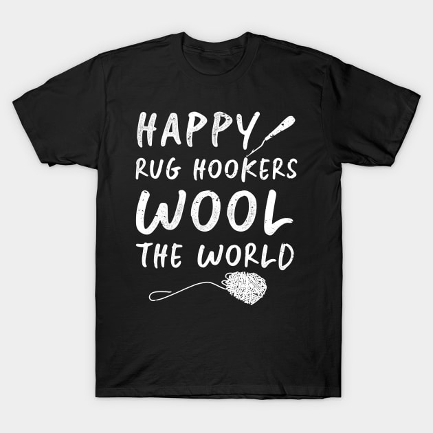 Happy Rug Hookers Wool The World T-Shirt by Giggias